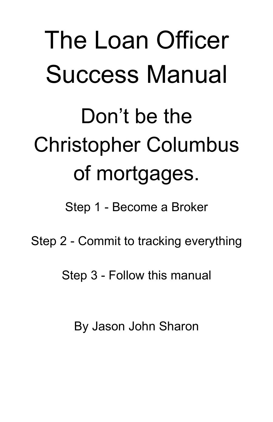 Don't Be the Christopher Columbus of Mortgage - book cover